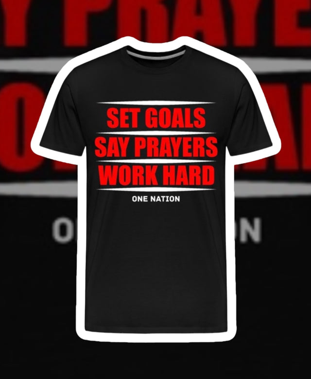 Set Goals, Say Prayers Tee