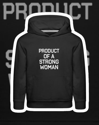 Product of a Strong Woman