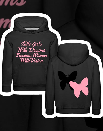 Girls Dreams to Visions Hoodie